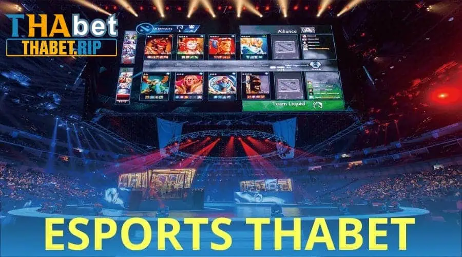 3 sảnh cược esports của Thabet