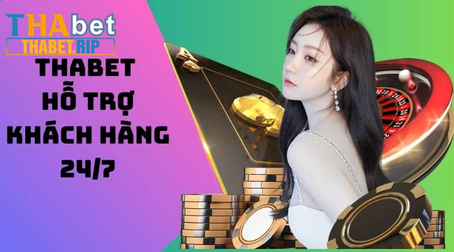 Thabet hỗ trợ 24h